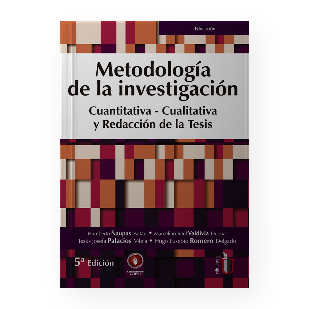 [15364] METODOLOGIA DE LA INVESTIGACION CUANTITATIVA- CUALITATIVA Y REDACCION DE LA TESIS. 5A EDICION | EDICIONES DE LA U