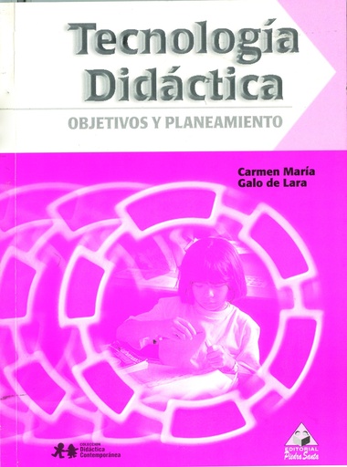 [10266] TECNOLOGIA DIDACTICA OBJETIVOS Y PLANTEAMIENTOS | PIEDRASANTA