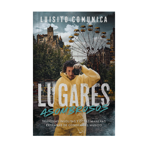 [184458] LUGARES ASOMBROSOS TRAVESIAS INSOLITAS Y OTRAS MANERAS EXTRAÑAS DE CONOCER AL MUNDO | ALFAGUARA