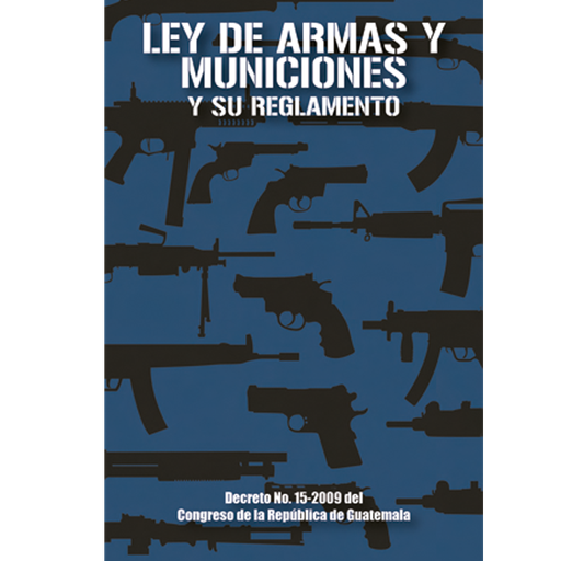 LEY DE ARMAS Y MUNICIONES | ALENRO