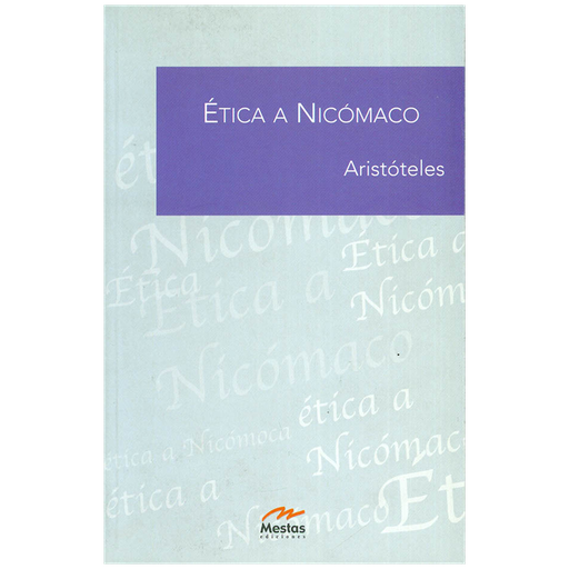 [ULTIMA EDICION] ETICA A NICOMACO | MESTAS