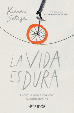 [2813420] VIDA ES DURA, LA | PAIDOS