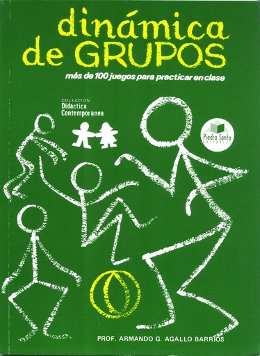 [10226] DINAMICA DE GRUPOS: MAS 100 JUEGOS | PIEDRASANTA