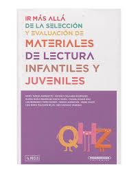 [451467] IR MAS ALLA DE LA SELECCION Y EVALUACION DE MATERIALES DE LECTURA INFANTILES Y JUVENILES | PANAMERICANA
