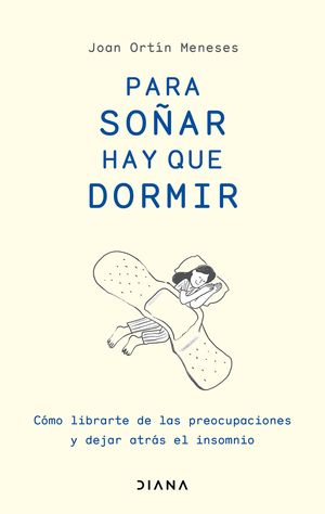 [1301690] PARA SOÑAR HAY QUE DORMIR | DIANA