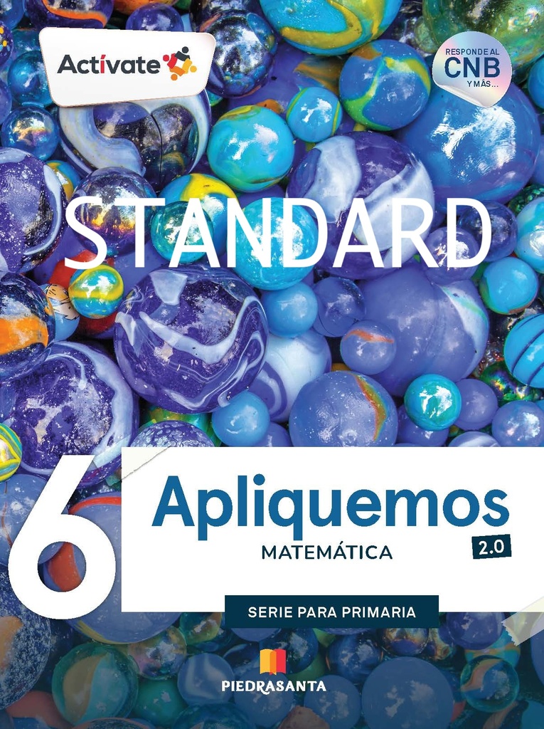 [ST-MAT6] ACTIVATE APLIQUEMOS  MATEMATICA 6 2.0 STANDARD | PIEDRASANTA