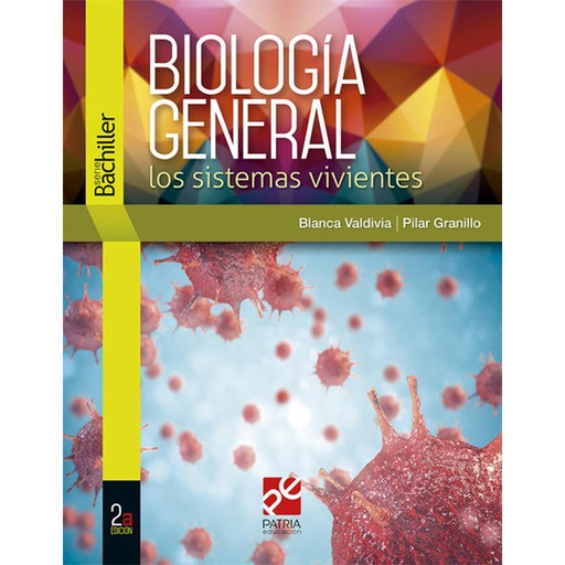 [200828] BIOLOGÍA GENERAL LOS SISTEMAS VIVIENTES | PATRIA