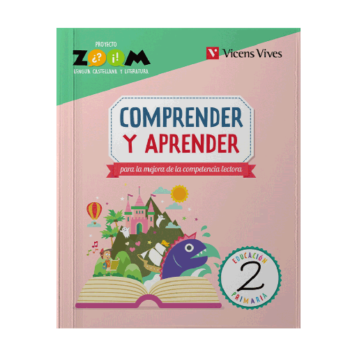 COMPRENDER Y APRENDER 2 PARA LA MEJORA DE LAS COMPETENCIAS LECTORAS PROYECTO ZOOM | VICENSVIVES
