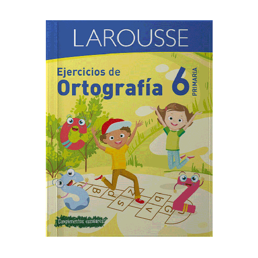 [51986] EJERCICIOS DE ORTOGRAFIA 6 | LAROUSSE