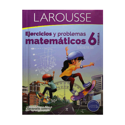 [6557] EJERCICIOS MATEMATICOS 6 | LAROUSSE