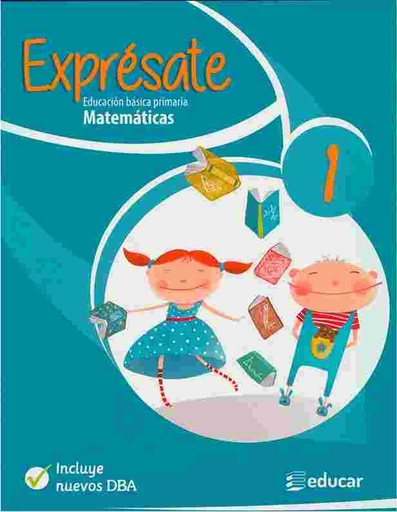 EXPRESATE 1 MATEMATICAS | EDUCAR EDITORES
