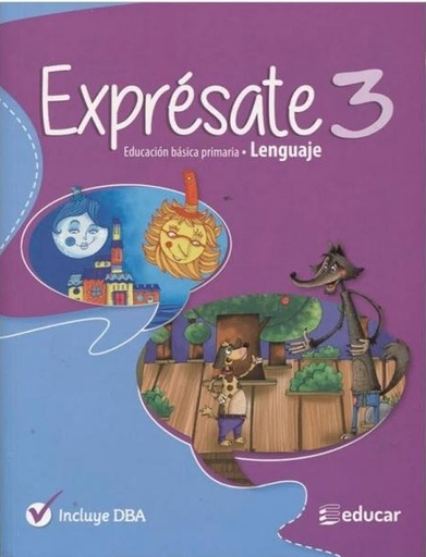 EXPRESATE 3 LENGUAJE | EDUCAR EDITORES