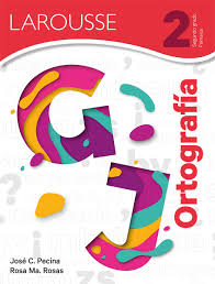 [150454] ORTOGRAFIA 2 | LAROUSSE