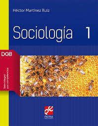 SOCIOLOGIA 1 DGB SERIE INTEGRAL POR COMPETENCIAS