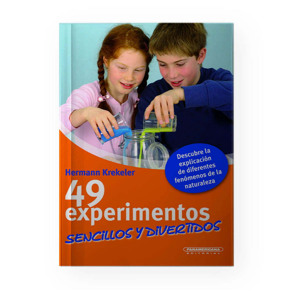 49 EXPERIMENTOS SENCILLOS Y DIVERTIDOS