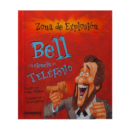 [321081] BELL Y LA CIENCIA DEL TELEFONO | PANAMERICANA