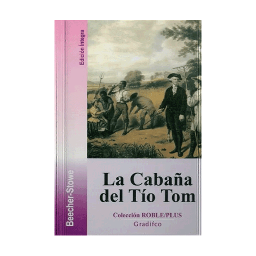 [12863] CABAÑA DEL TIO TOM, LA | GRADIFCO