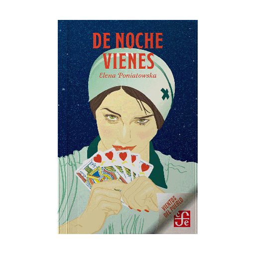 DE NOCHE VIENES | FONDO DE CULTURA ECONOMICA