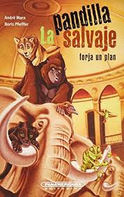 FORJA UN PLAN 2 PANDILLA SALVAJE
