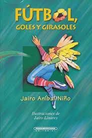 FUTBOL, GOLES Y GIRASOLES