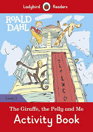 GIRAFFE, THE PELLY AND ME, THE ACTIVITY BOOK