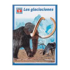 GLACIACIONES, LAS