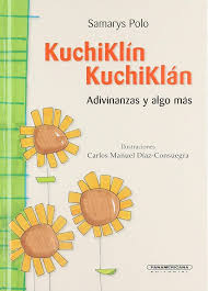 KUCHIKLIN KUCHIKLAN ADIVINANZAS Y ALGO MAS