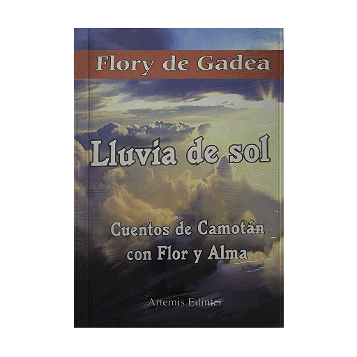 LLUVIA DE SOL CUENTOS DE CAMOTAN CON FLOR Y ALMA | ARTEMIS EDINTER