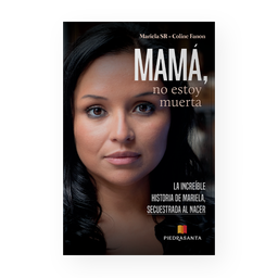 MAMA NO ESTOY MUERTA | PIEDRASANTA