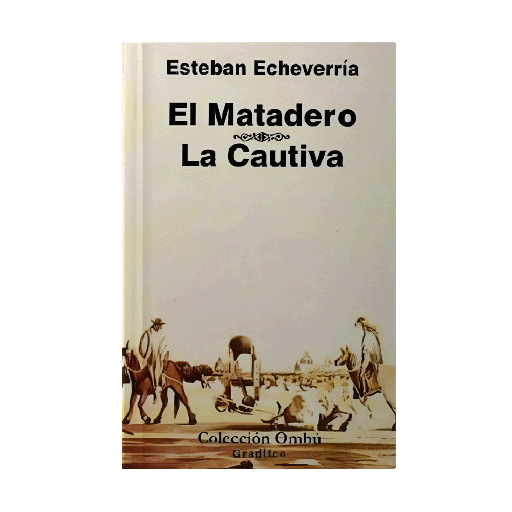 [12888] MATADERO, EL / LA CAUTIVA | GRADIFCO