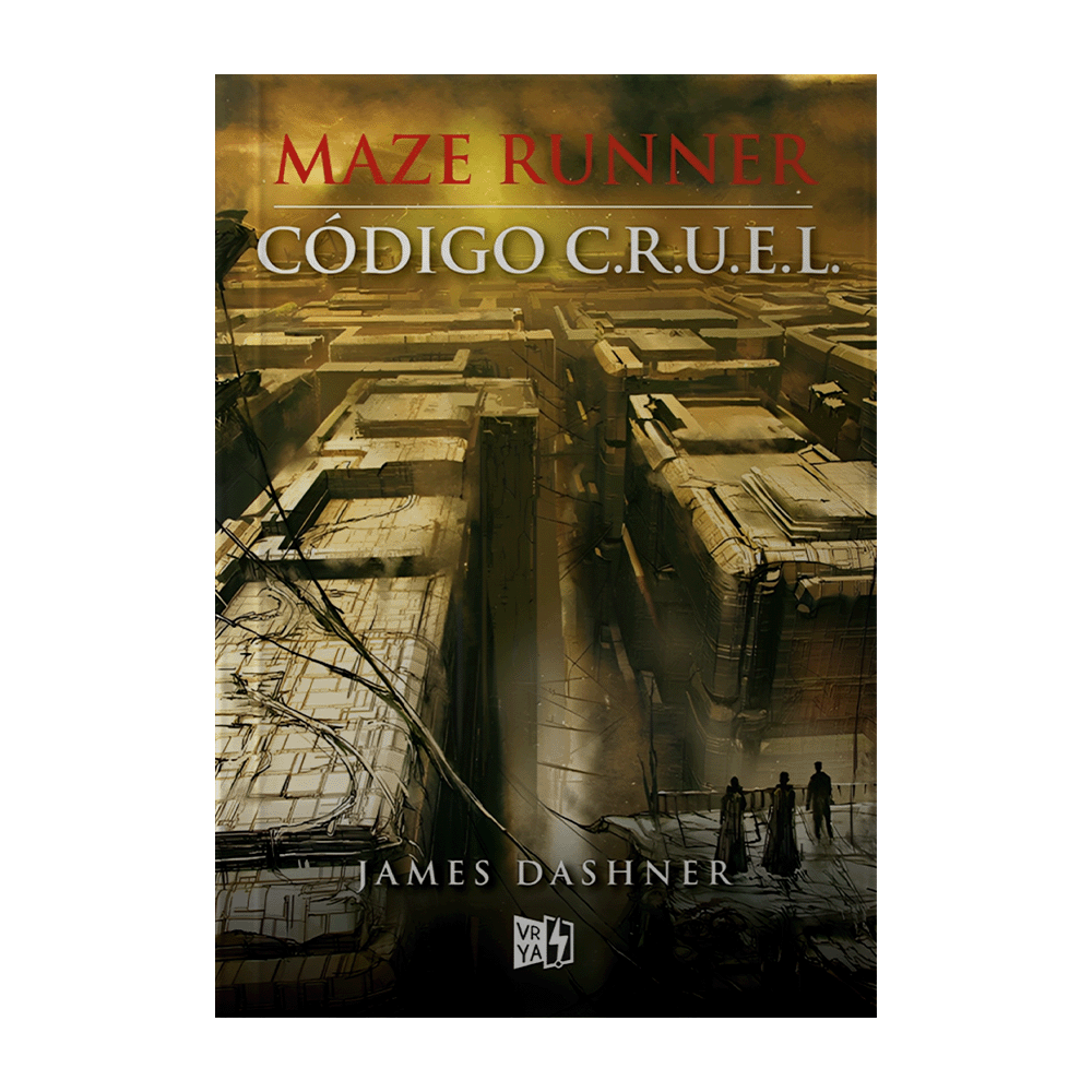 MAZE RUNNER. CODIGO C.R.U.E.L.