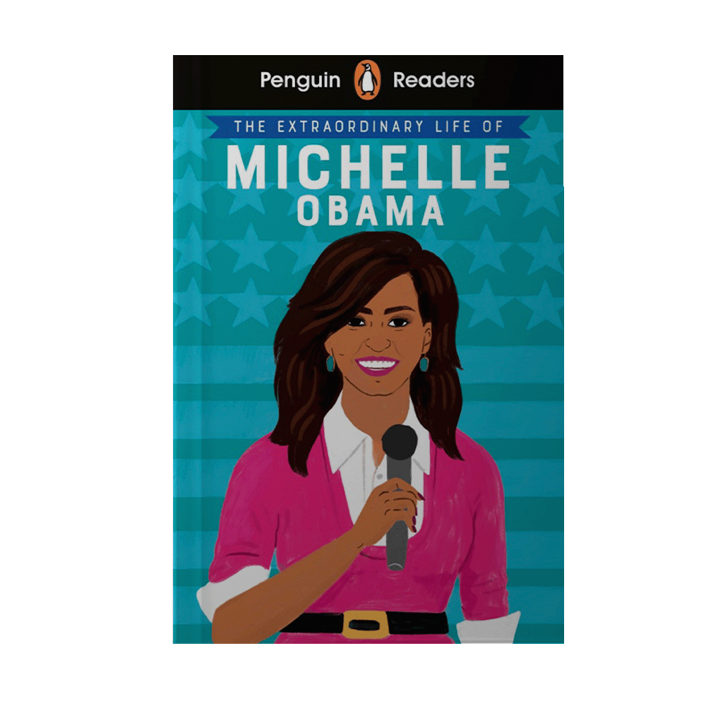 MICHELLE OBAMA THE EXTRAORDINARY LIFE OF