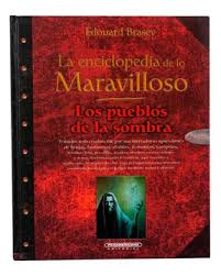 PUEBLOS DE LA SOMBRA, LOS  LA ENCICLOPEDIA DE LO MARAVILLOSO