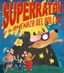 SUPERRATON Y LA AMENAZA DEL VOLCAN