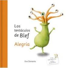 TENTACULOS DE BLEF ALEGRIA, LOS
