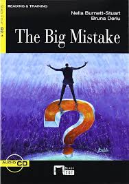 THE BIG MISTAKE