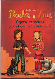 TIGRES ESTRELLAS Y UN HOMBRE COCODRILO 2 PAULA Y LOU