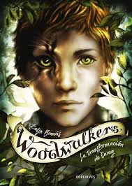TRANSFORMACION DE CARAG, LA 1 WOODWALKERS