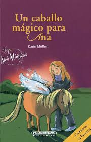 UN CABALLO MAGICO PARA ANA