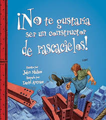 NO TE GUSTARIA SER UN CONSTRUCTOR DE RASCACIELOS