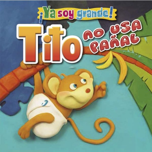 [ULTIMA EDICION] ¡YA SOY GRANDE! TITO NO USA PAÑAL | LATINBOOKS