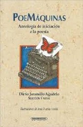 [34015] POEMAQUINAS ANTOLOGIA DE INICIACION A LA POESIA | PANAMERICANA