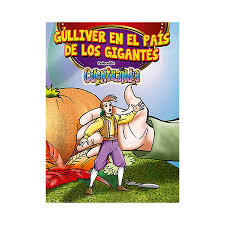 GULLIVER EN EL PAIS DE LOS GIGANTES