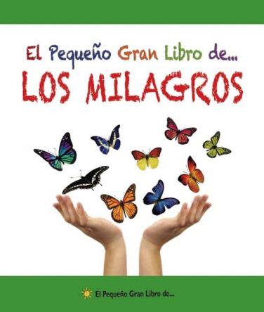 PEQUEÑO GRAN LIBRO DE... LOS MILAGROS