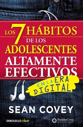 7 HABITOS DE LOS ADOLESCENTES ALTAMENTE EFECTIVOS EN LA ERA DIGITAL, LOS | AGUILAR