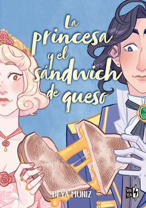 PRINCESA Y EL SANDWICH DE QUESO, LA