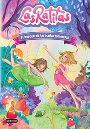 [3101131] BOSQUE DE LAS HADAS LUMINOSAS, EL. LAS RATITAS 8 | DESTINO