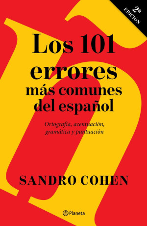 101 ERRORES MAS COMUNES DEL ESPAÑOL, LOS