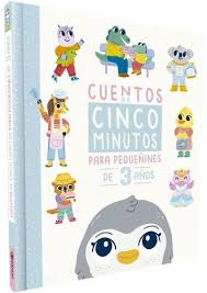 CUENTOS DE 5 MINUTOS - PARA PEQUEÑINES DE 3 AÑOS