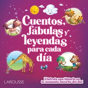 [5352] CUENTOS, FABULAS Y LEYENDAS PARA CADA DIA | LAROUSSE